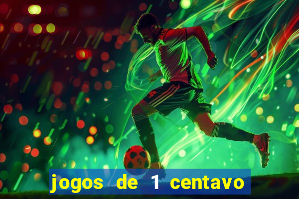 jogos de 1 centavo no esporte da sorte